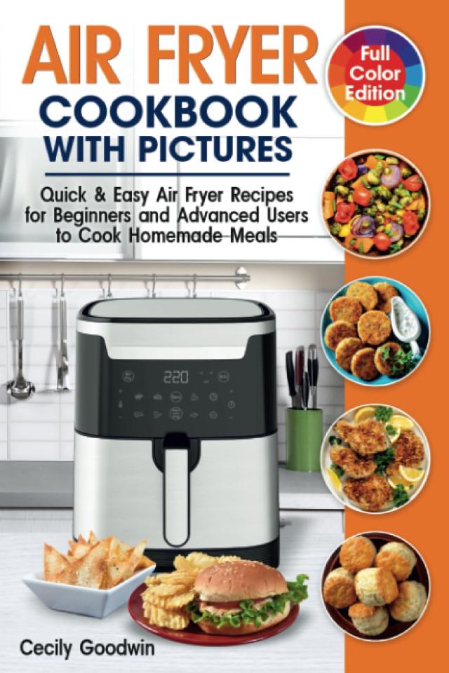Air Fryer Cookbook with Pictures